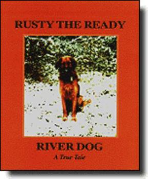 Paperback A dog's life: The autobiography of Rusty the ready (that good old red-haired river dog) Book