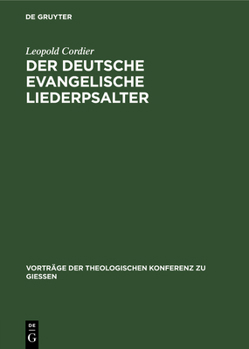 Hardcover Der Deutsche Evangelische Liederpsalter: Ein Vergessenes Evangelisches Liedergut [German] Book