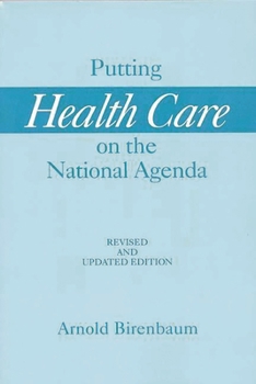 Paperback Putting Health Care on the National Agenda: Revised and Updated Edition Book