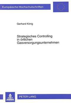 Hardcover Strategisches Controlling in Oertlichen Gasversorgungsunternehmen [German] Book