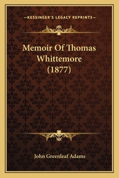 Paperback Memoir Of Thomas Whittemore (1877) Book