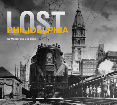 Hardcover Lost Philadelphia Book