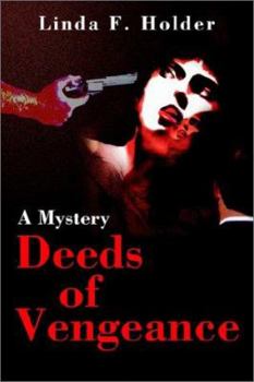 Paperback Deeds of Vengeance: A Mystery Book