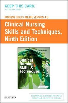 Printed Access Code Nursing Skills Online Version 4.0 for Clinical Nursing Skills and Techniques (Access Code) Book