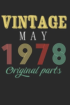Paperback Vintage May 1978 Original Parts: Retro Birthday Gift Notebook Blank Lined Journal Book