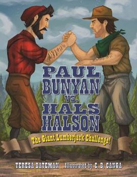 Hardcover Paul Bunyan vs. Hals Halson: The Giant Lumberjack Challenge! Book