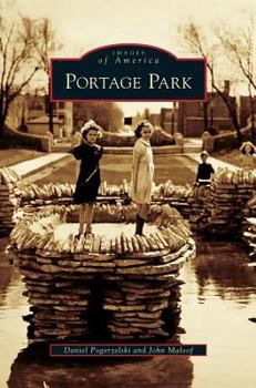 Portage Park - Book  of the Images of America: Illinois