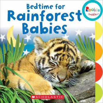 Board book Bedtime for Rainforest Babies (Rookie Toddler) Book