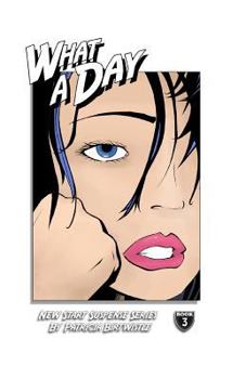 Paperback What A Day: New Start Suspense Series Book 3 Book