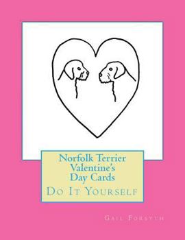 Paperback Norfolk Terrier Valentine's Day Cards: Do It Yourself Book