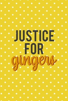Paperback Justice For Gingers: Notebook Journal Composition Blank Lined Diary Notepad 120 Pages Paperback Yellow And White Points Ginger Book