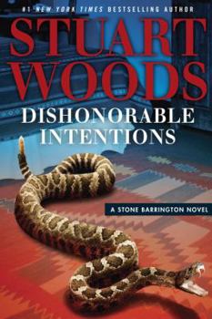 Dishonorable Intentions - Book #38 of the Stone Barrington