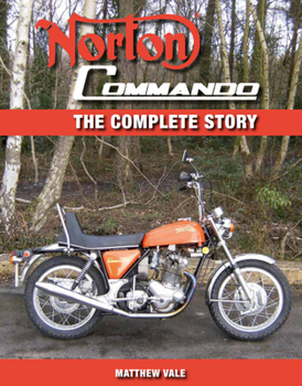 Hardcover Norton Commando: The Complete Story Book