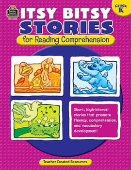 Paperback Itsy Bitsy Stories for Reading Comprehension, Grade K Book