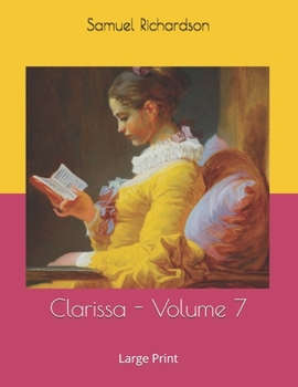 Paperback Clarissa - Volume 7: Large Print Book
