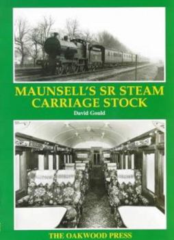 Paperback Maunsell's SR Steam Carriage Stock (X Series (X37)) Book