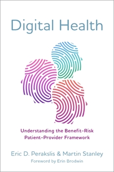 Paperback Digital Health: Understanding the Benefit-Risk Patient-Provider Framework Book