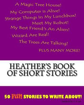 Paperback Heather's Book Of Short Stories Book