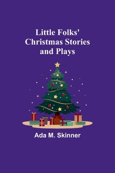Paperback Little Folks' Christmas Stories and Plays Book