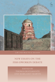 Hardcover New Essays on the Fish-Dworkin Debate Book