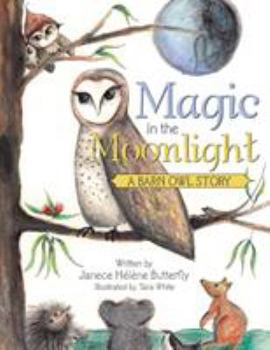 Paperback Magic in the Moonlight: A Barn Owl Story Book