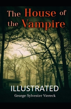 Paperback The House of the Vampire Illustrated Book
