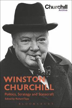 Paperback Winston Churchill: Politics, Strategy and Statecraft Book