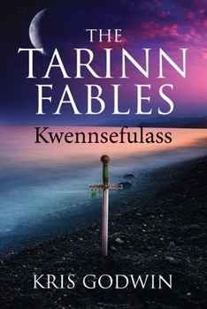 Paperback The Tarinn Fables: Kwennsefulass Book