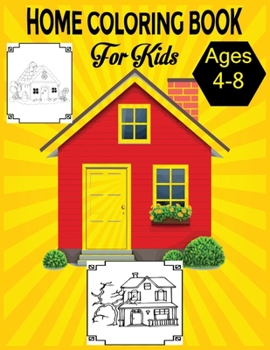 Home Coloring Book For Kids Ages 4-8: A Young House Love Coloring Book