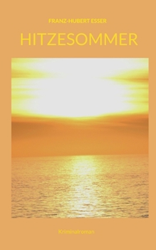 Paperback Hitzesommer: Kriminalroman [German] Book