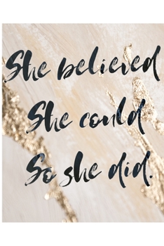 Paperback She Believed She Could So She Did: 6x9 120 Page Wide Ruled Notebook Book