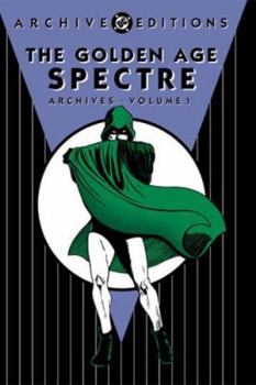 Hardcover The Golden Age: Spectre - Archives, Vol 01 Book