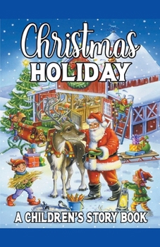 Paperback Christmas Holiday: A Children's Story Book