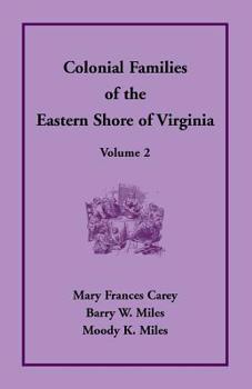 Paperback Colonial Families of the Eastern Shore of Virginia, Volume 2 Book