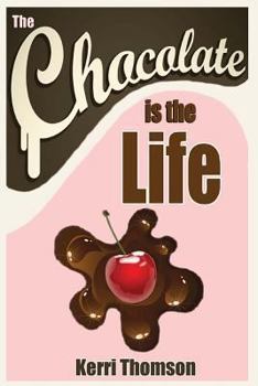 Paperback The Chocolate Is The Life Book