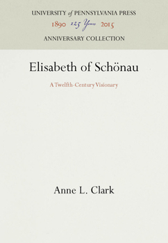 Hardcover Elisabeth of Schönau: A Twelfth-Century Visionary Book