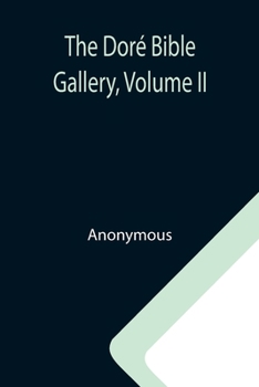 Paperback The Doré Bible Gallery, Volume II Book