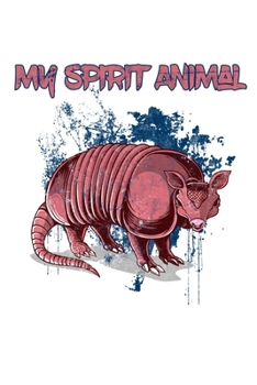 Armadillo My Spirit Animal Braun Rot: 6x9 120 pages quad ruled | Your personal Diary