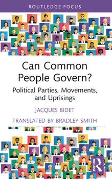 Paperback Can Common People Govern?: Political Parties, Movements, and Uprisings Book