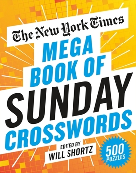 Paperback The New York Times Mega Book of Sunday Crosswords: 500 Puzzles Book