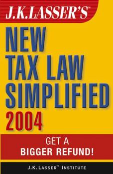 Paperback J. K. Lasser's New Tax Law Simplified: Get a Bigger Refund! Book