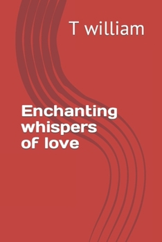 Paperback Enchanting Whispers of Love Book