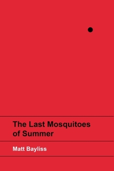 Paperback The Last Mosquitoes of Summer Book