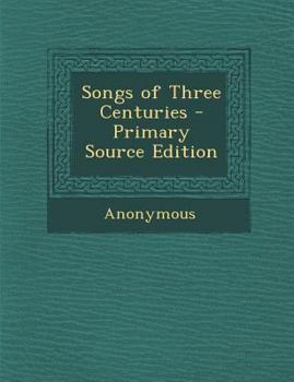 Paperback Songs of Three Centuries Book