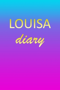 Louisa: Journal Diary | Personalized First Name Personal Writing | Letter L Blue Purple Pink Gold Effect Cover | Daily Diaries for Journalists & ... Taking | Write about your Life & Interests