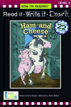 Paperback Nir! Read It, Write It, Draw It: Ham & Cheese - Level 3 (Now I'm Reading!: Level 3) Book