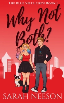 Why Not Both? (The Blue Vista Crew)