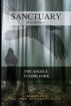 Paperback Sanctuary of Authenticity: The Angels Tuning Fork Book