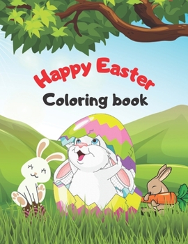 Paperback Happy Easter Coloring Book: Easter Coloring pages For All Ages Book