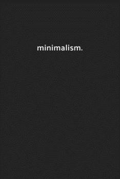 minimalism.: Blank Lined Journal, Writing Notebook